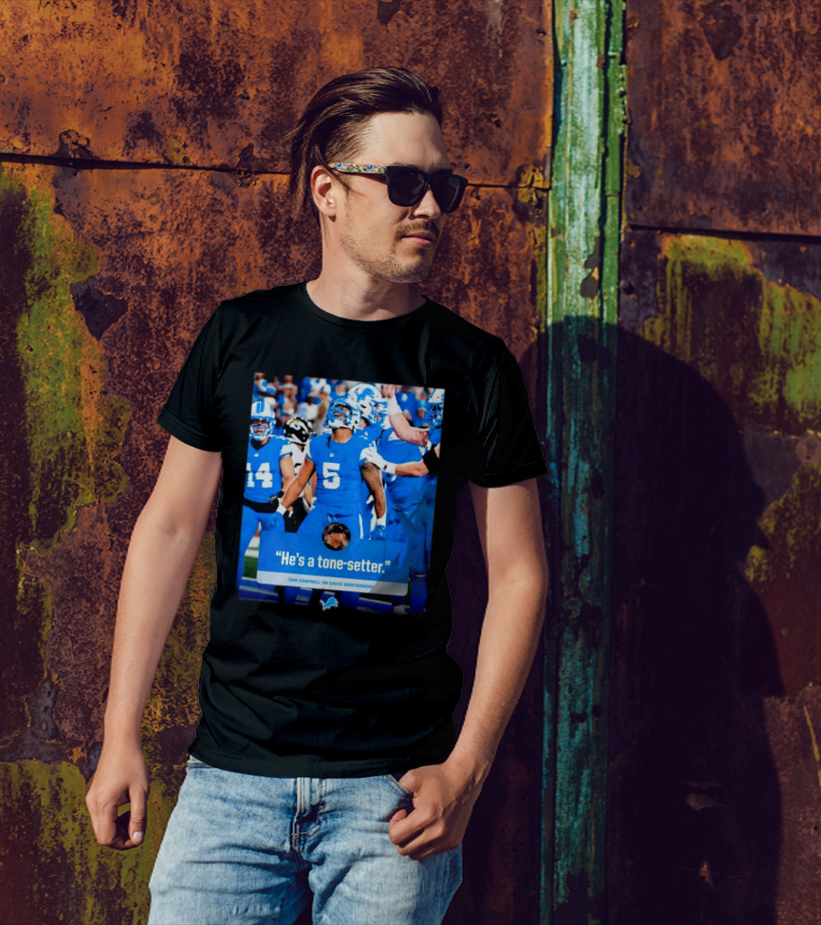 Detroit Lions Football Dan Campbell On David Montgomery He's A Tone-Setter T-Shirt