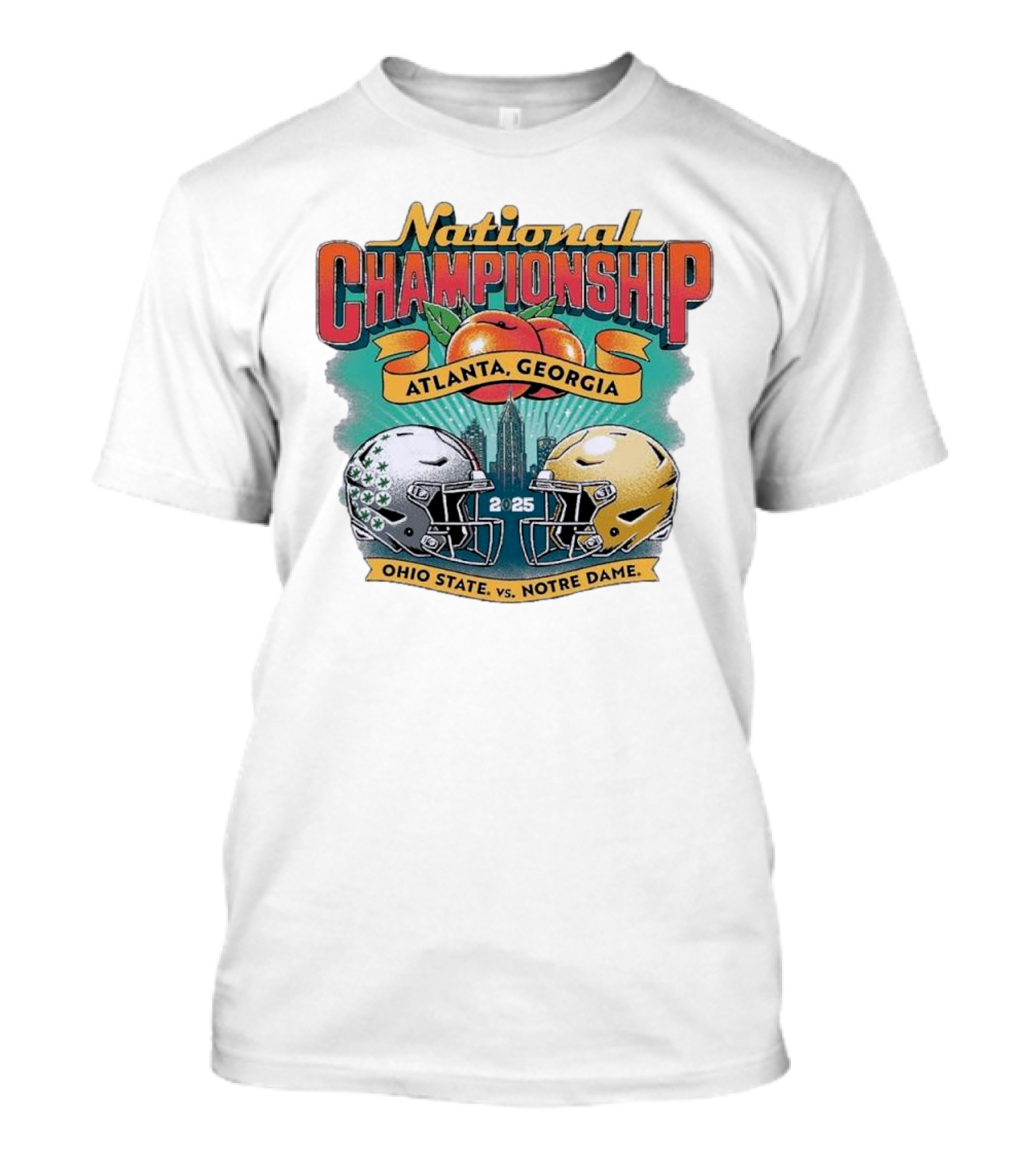 National Championship 2025 Atlanta Georgia Ohio State Vs. Notre Dame T-Shirt