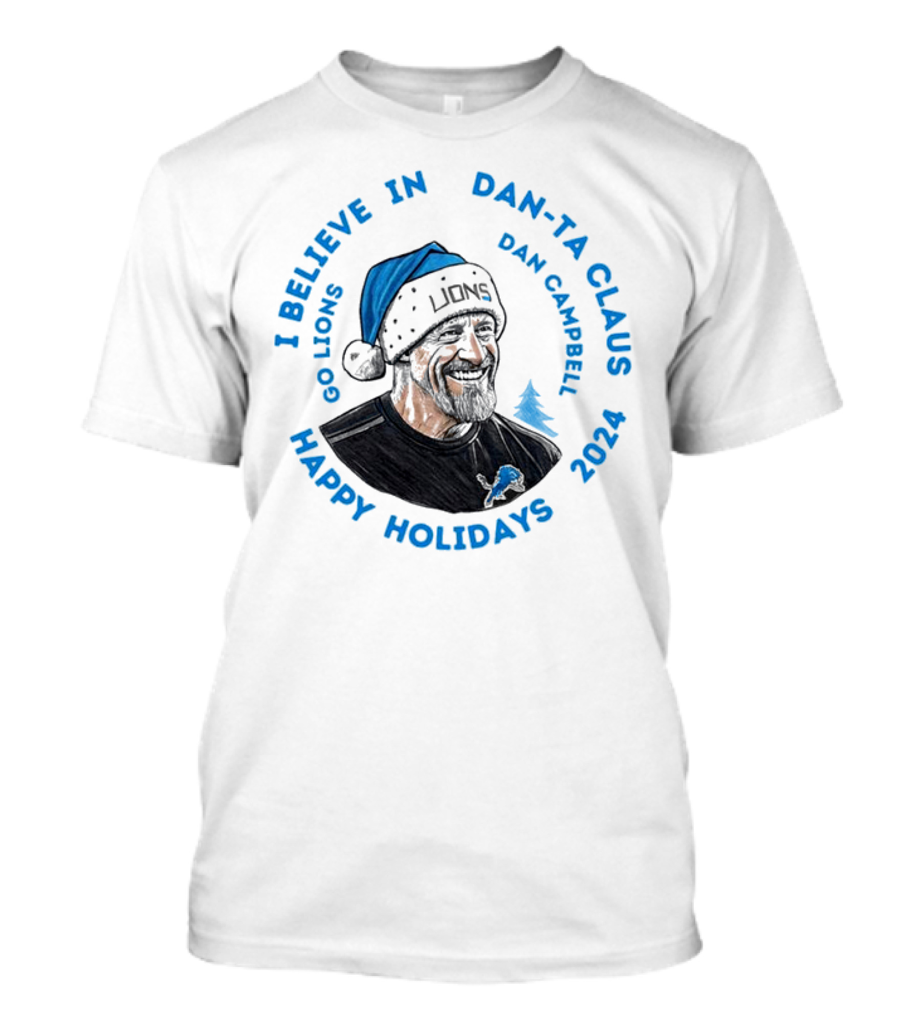 I Believe In Dan-Ta-Claus Dan Campbell Go Lions 2024 Happy Holidays T-Shirt