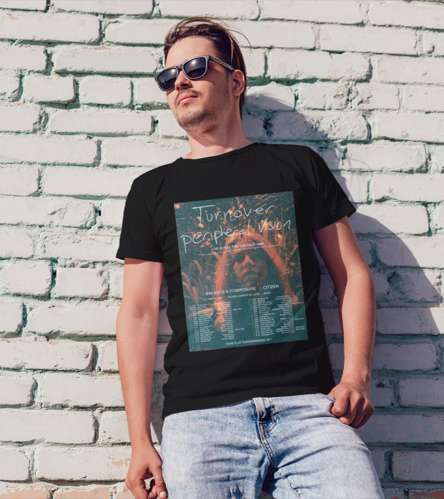 Turnover Peripheral Vision Live In Full Balance And Composure Citizen Tour Dates Tickets T-Shirt