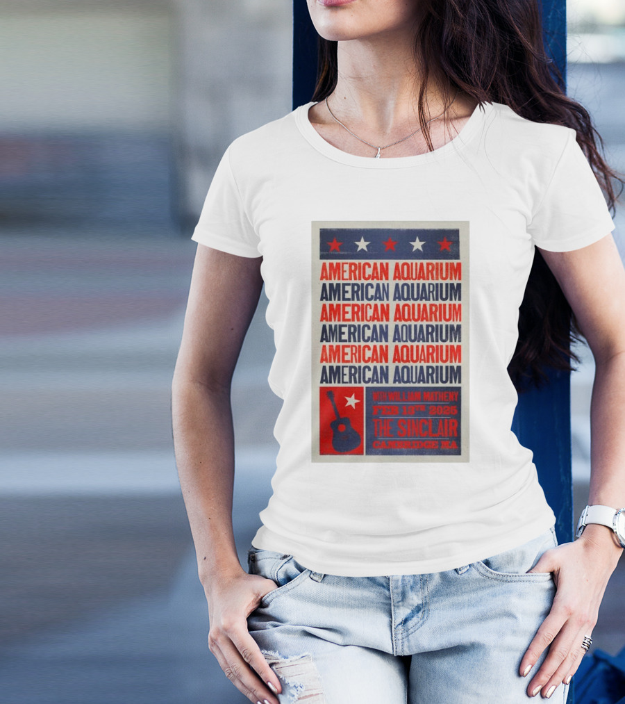 American Aquarium With William Matheny Feb 13th 2025 The Sinclair Cambridge MA T-Shirt
