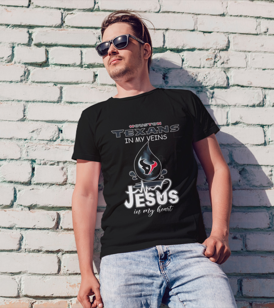 Houston Texans In My Veins Jesus In My Heart 2025 T-Shirt