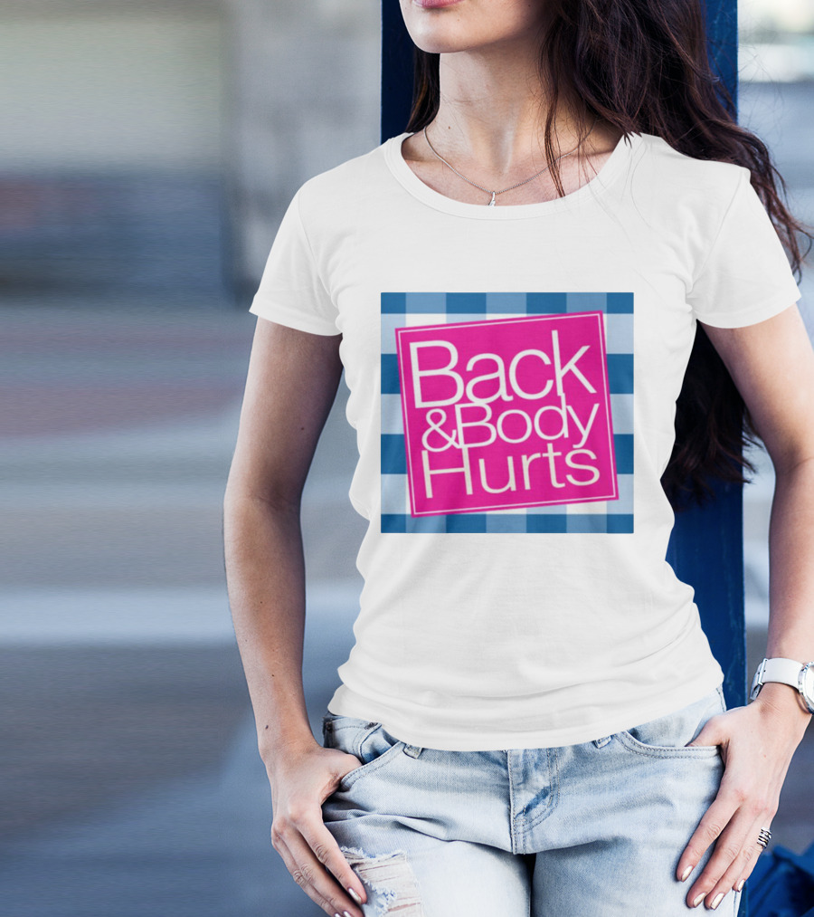 Back And Body Hurts Blue Checkered Square T-Shirt