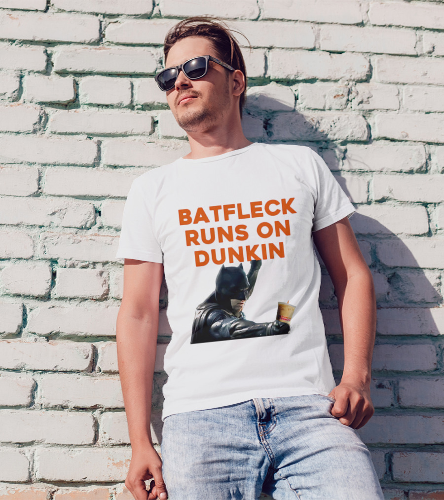 BATFLECK RUNS ON DUNKIN BATMAN COFFEE T-Shirt