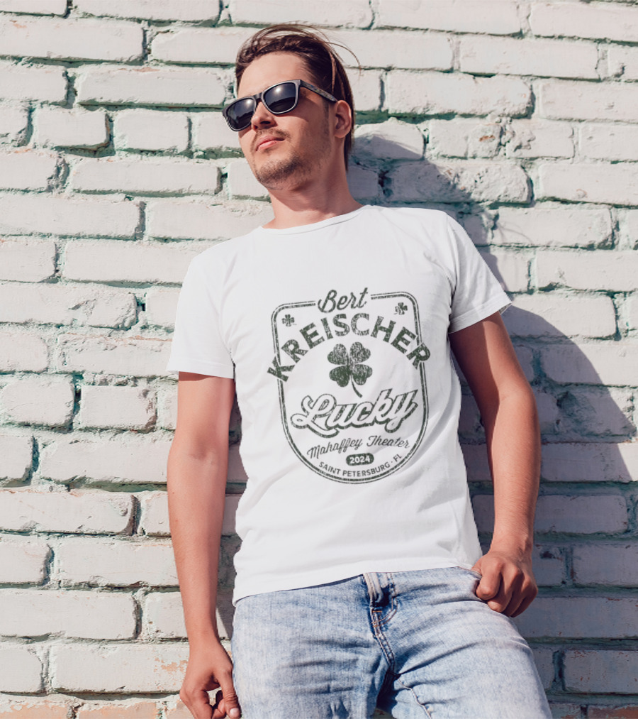 Bert Kreischer Lucky Mahalley Theatre Saint Petersburg FL 2024 Shamrock Four-Leaf Clover T-Shirt