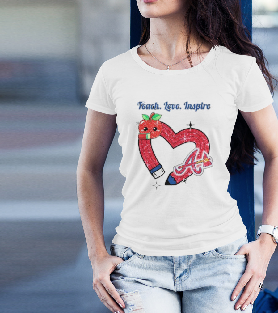 Atlanta Braves Teach Love Inspire Apple Heart Sparkle T-Shirt