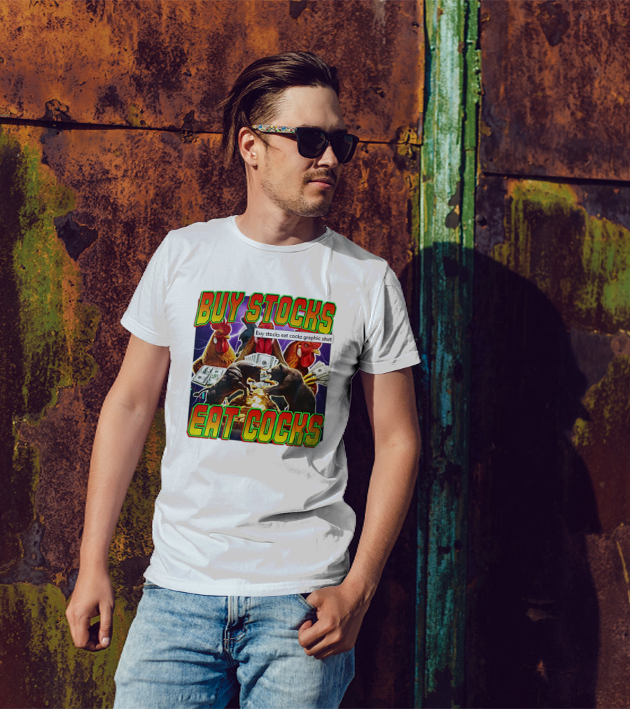 Buy Stocks Eat Cocks Roosters Bears Money Lightning Coins T-Shirt