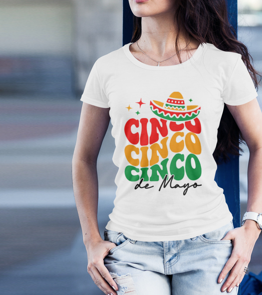 Cinco Cinco Cinco De Mayo Sombrero Festive Colors T-Shirt