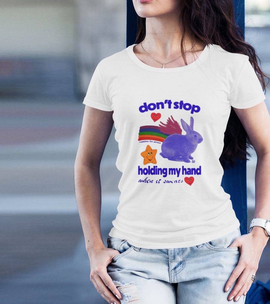 Don't Stop Holding My Hand When It Sweats Rainbow Bunny Stars Hearts T-Shirt