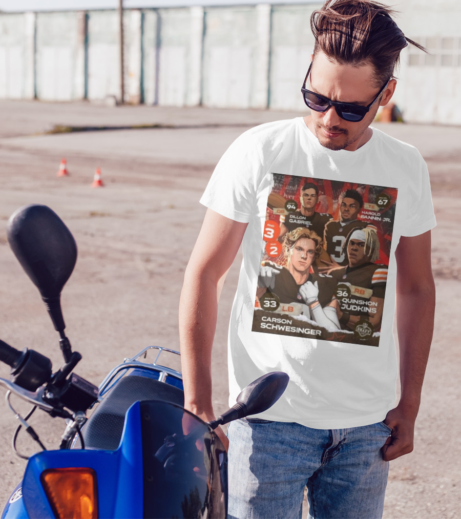 Cleveland Browns Dillon Gabriel Harold Fannin Jr. Carson Schwesinger Quinshon Judkins 2025 NFL Draft Picks QB TE RB LB T-Shirt