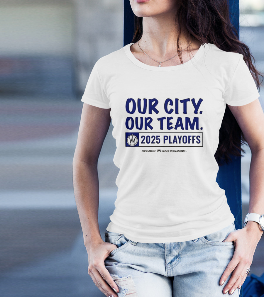 Our City Our Team Golden State Warriors 2025 Playoffs T-Shirt