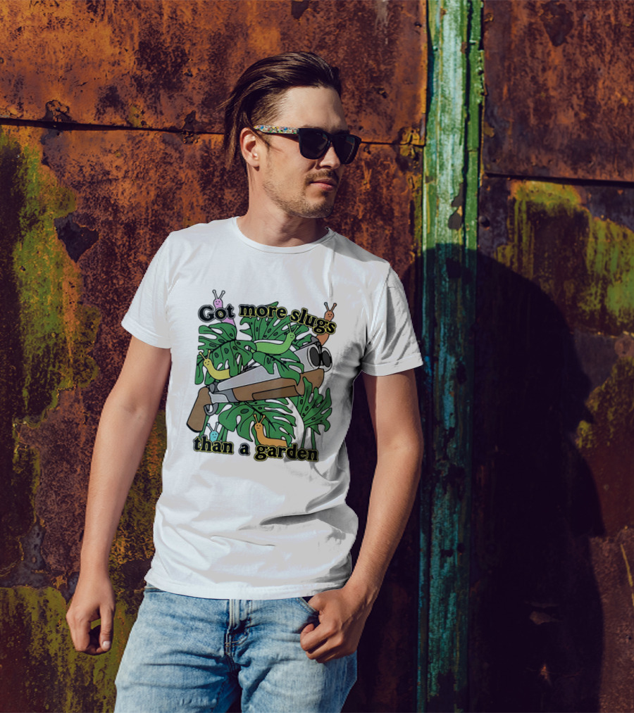More Slugs Than A Garden T-Shirt