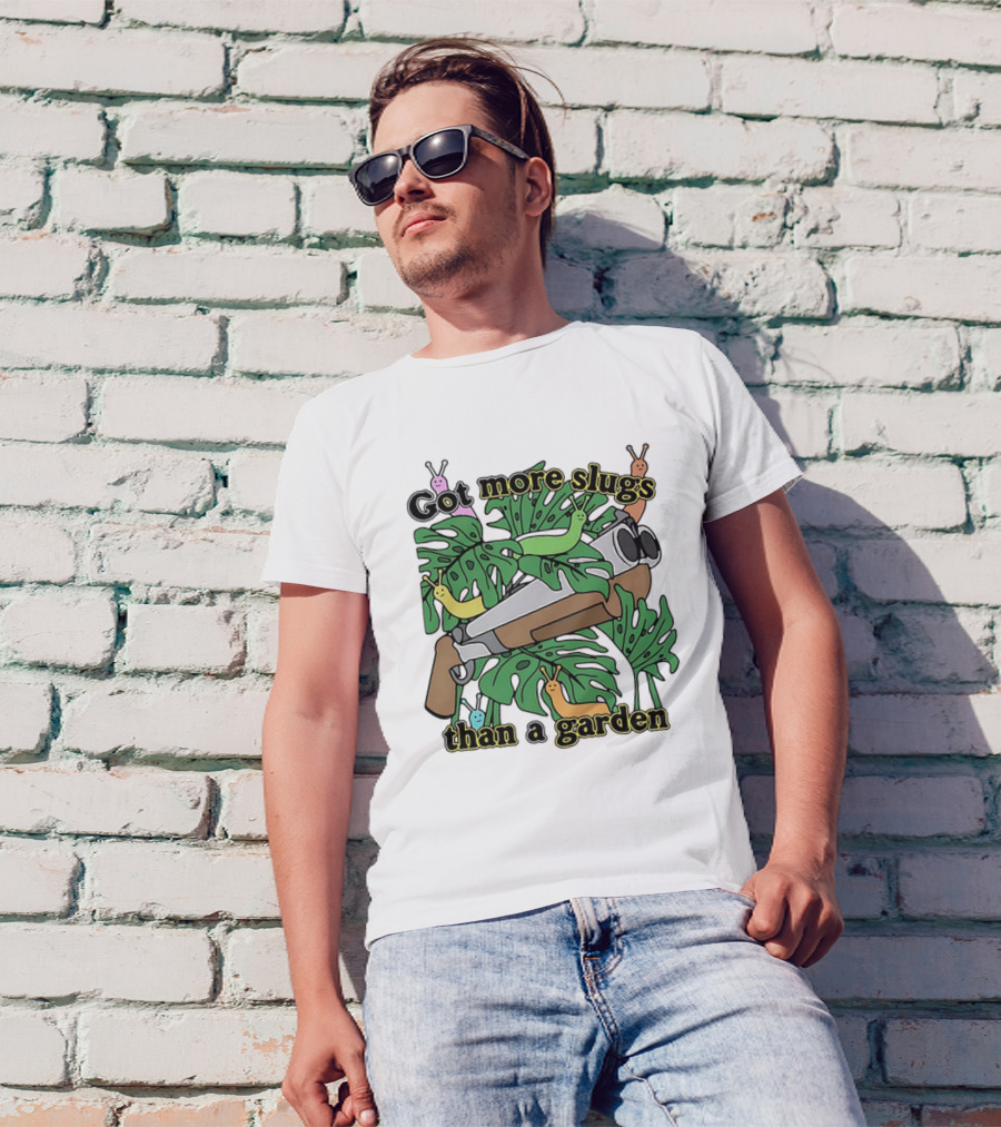 More Slugs Than A Garden T-Shirt