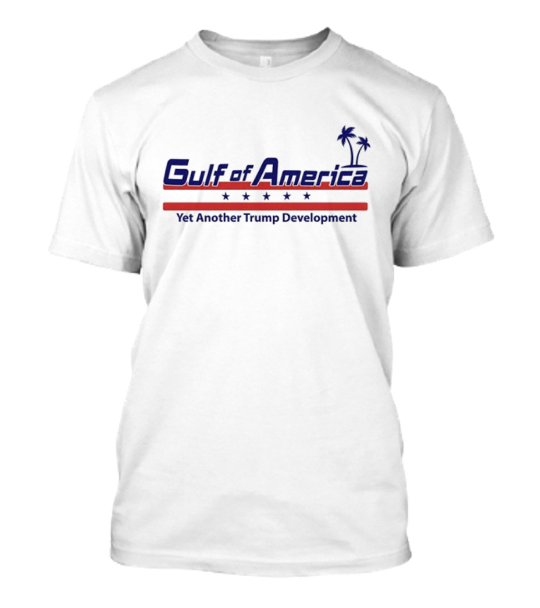 Gulf Of America Yet Another Trump Development With Palms And Stars T-Shirt