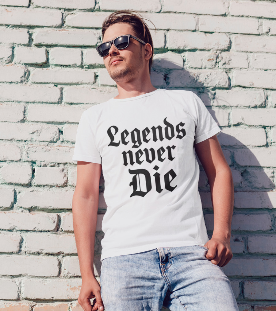 Legends Never Die T-Shirt