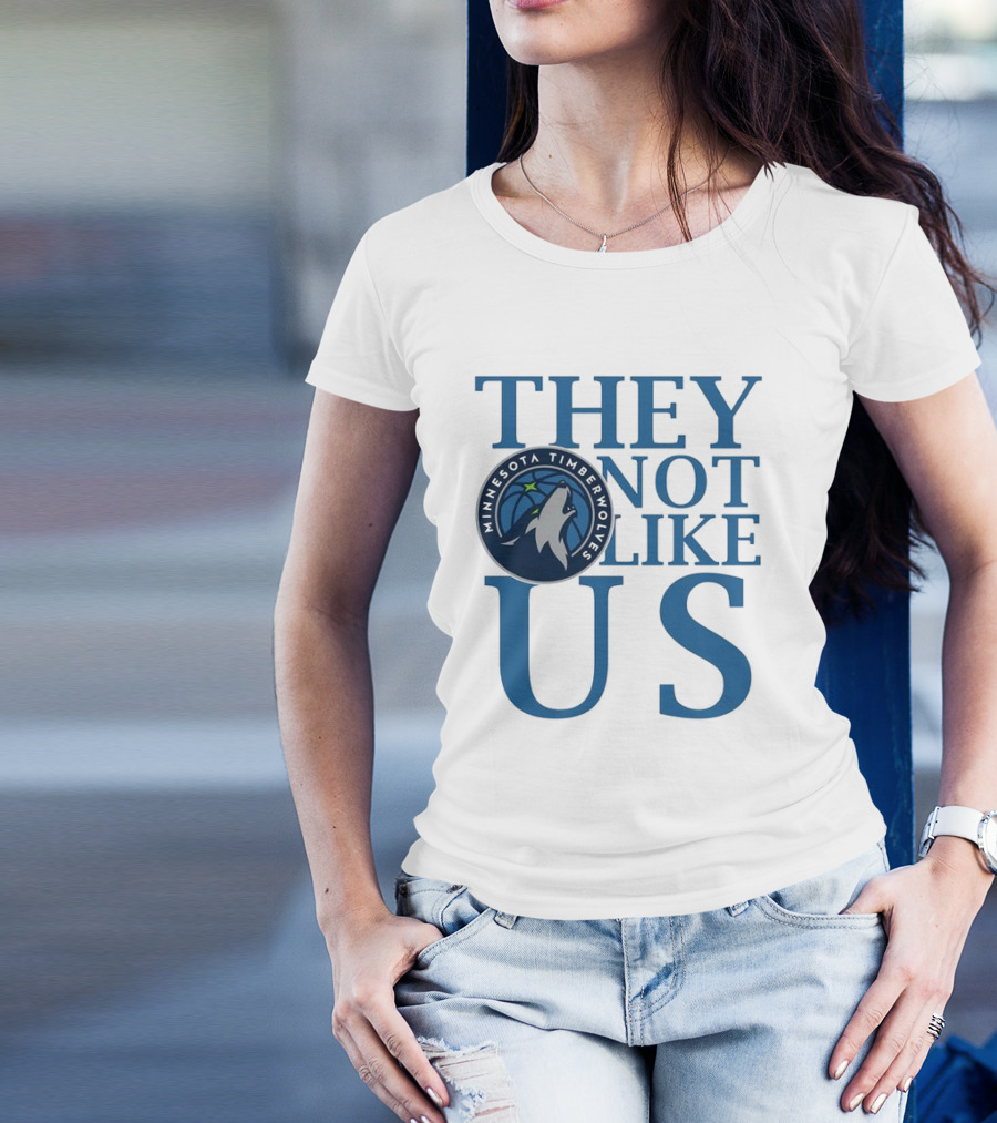 Minnesota Timberwolves They Not Like Us Basketball Fan Apparel T-Shirt