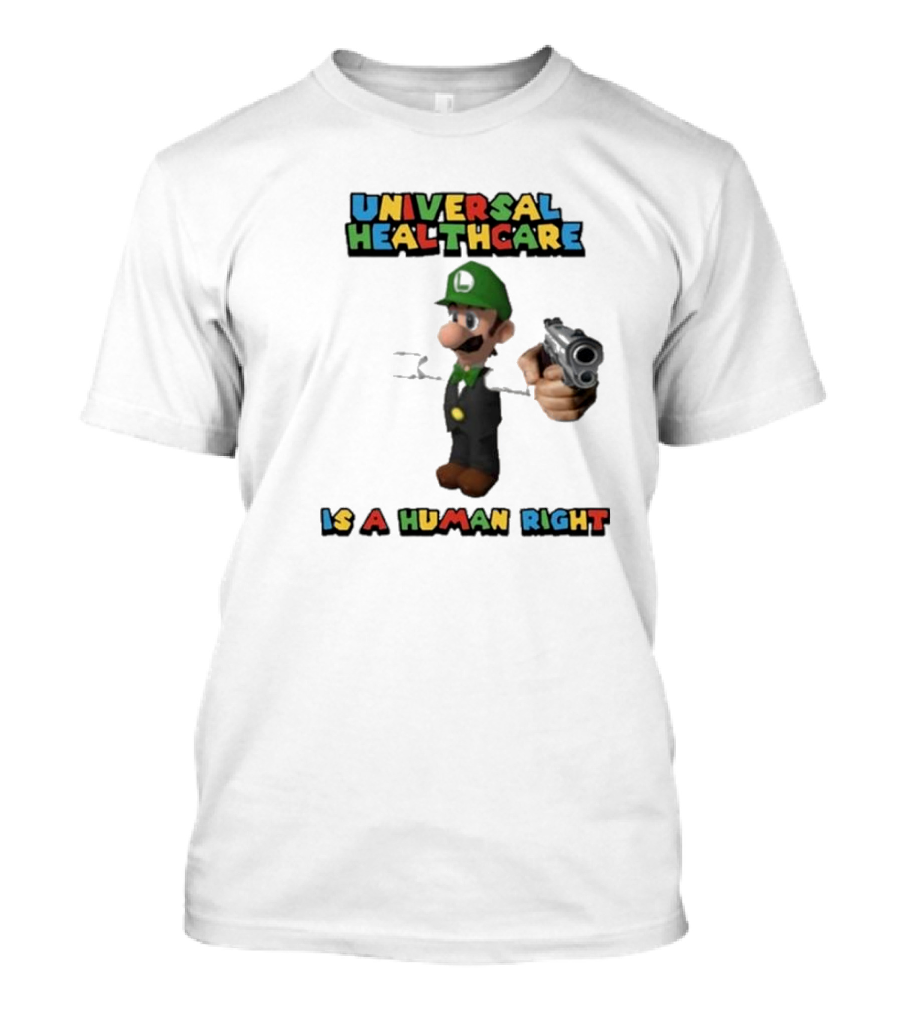 Universal Healthcare Is A Human Right Luigi Mangione Super Mario Bros T-Shirt