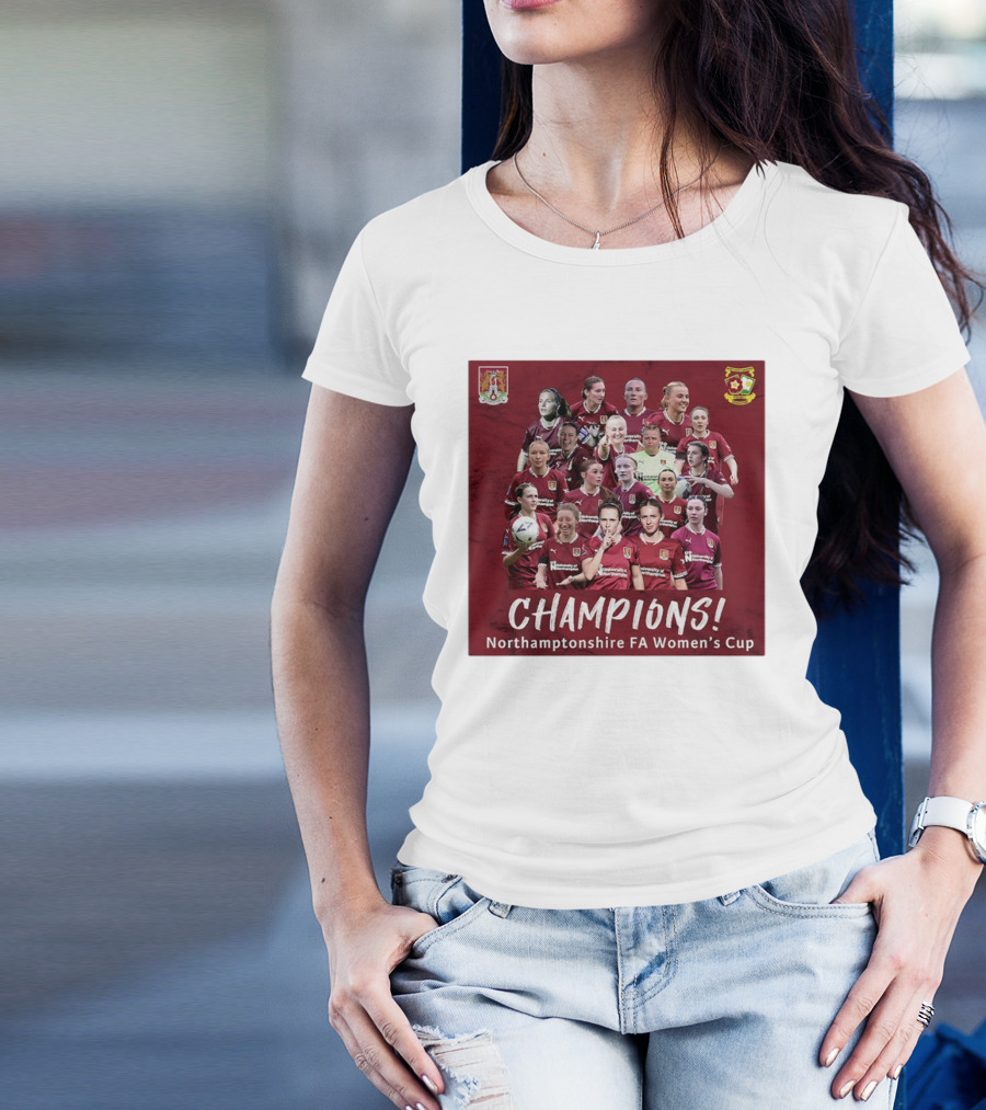 Champions Northamptonshire FA Women’s Cup Northampton Town Women FC T-Shirt