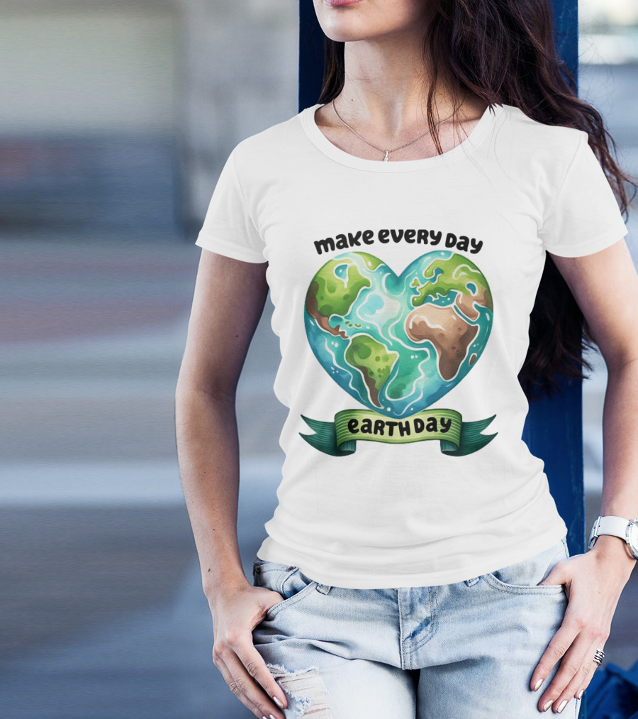Make Every Day Earth Day Heart Shaped Planet T-Shirt