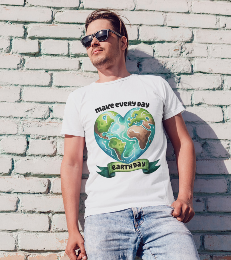 Make Every Day Earth Day Heart Shaped Planet T-Shirt