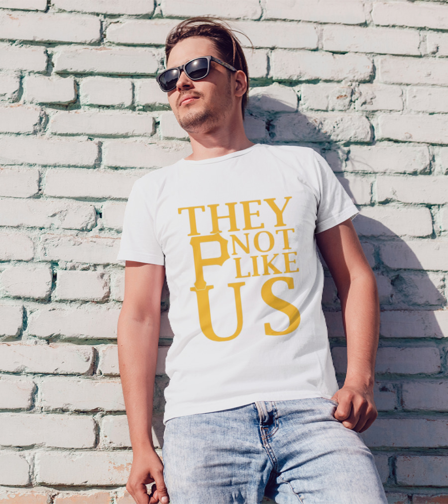 Pittsburgh Pirates They Not Like Us MLB Fan Pride T-Shirt