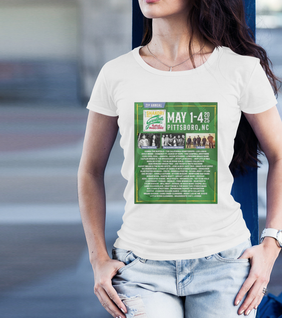 21st Annual Shakori Hills Grassroots Festival Music Dance May 1-4 2025 Pittsboro NC Donna The Buffalo The California Honeydrops Los Lobos T-Shirt