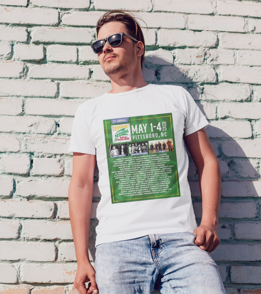 21st Annual Shakori Hills Grassroots Festival Music Dance May 1-4 2025 Pittsboro NC Donna The Buffalo The California Honeydrops Los Lobos T-Shirt