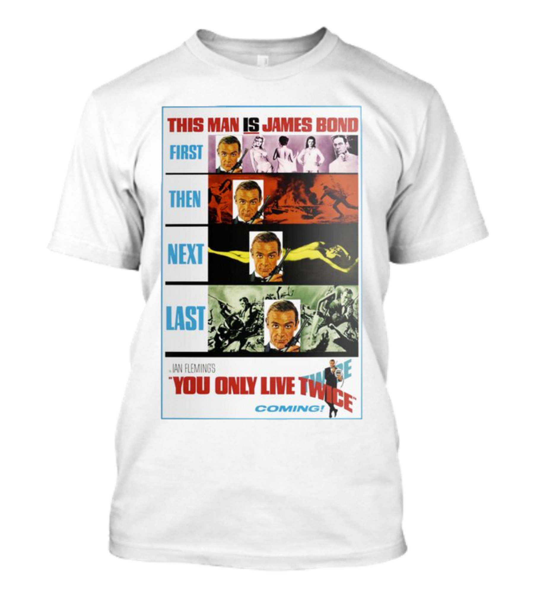 "This Man Is James Bond First Then Next Last Ian Fleming's You Only Live Twice Coming" T-Shirt