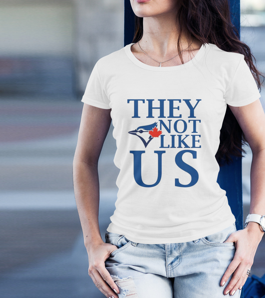 Toronto Blue Jays They Not Like Us Blue Jay And Maple Leaf Symbol T-Shirt