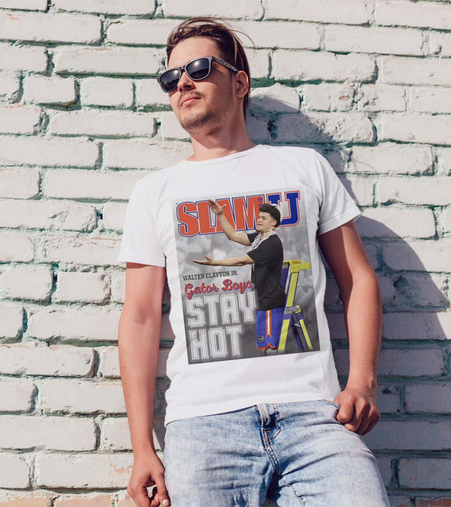 SLAMU Walter Clayton Jr. Gator Boys Stay Hot T-Shirt