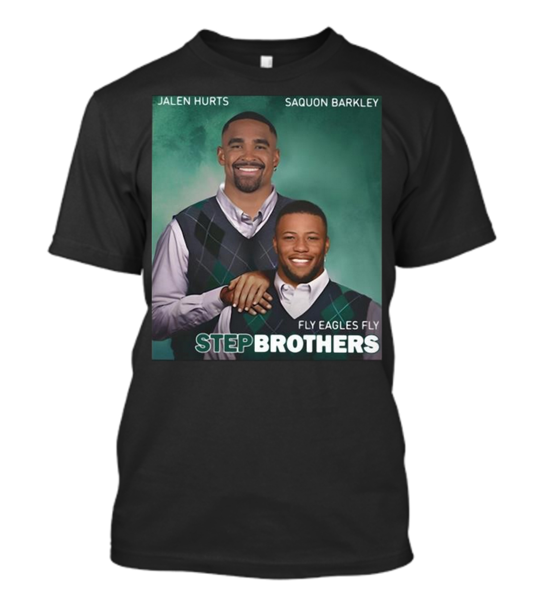 Jalen Hurts Saquon Barkley Step Brothers Fly Eagles Fly Philadelphia Eagles T-Shirt