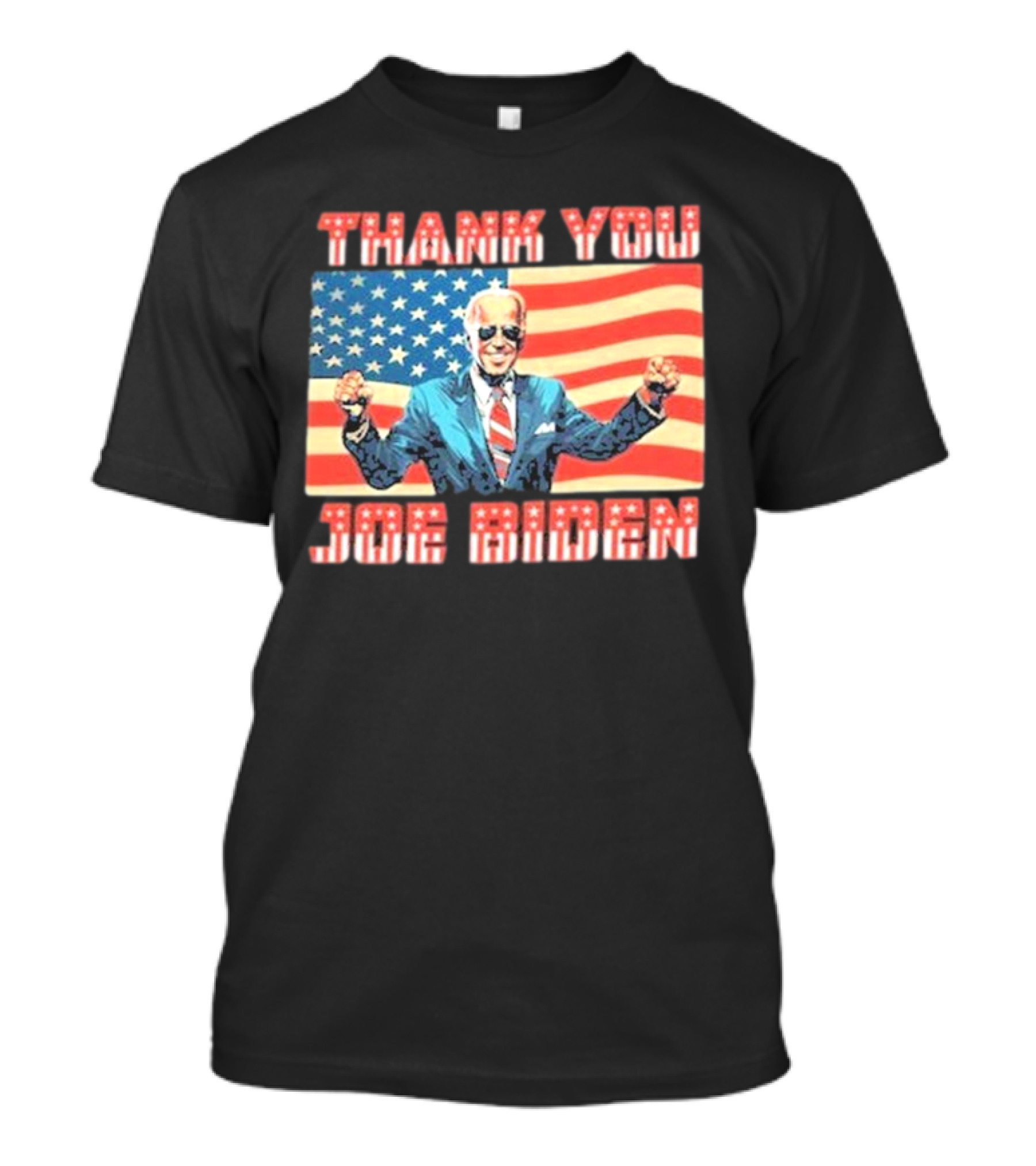 Thank You Joe Biden American Flag Background T-Shirt