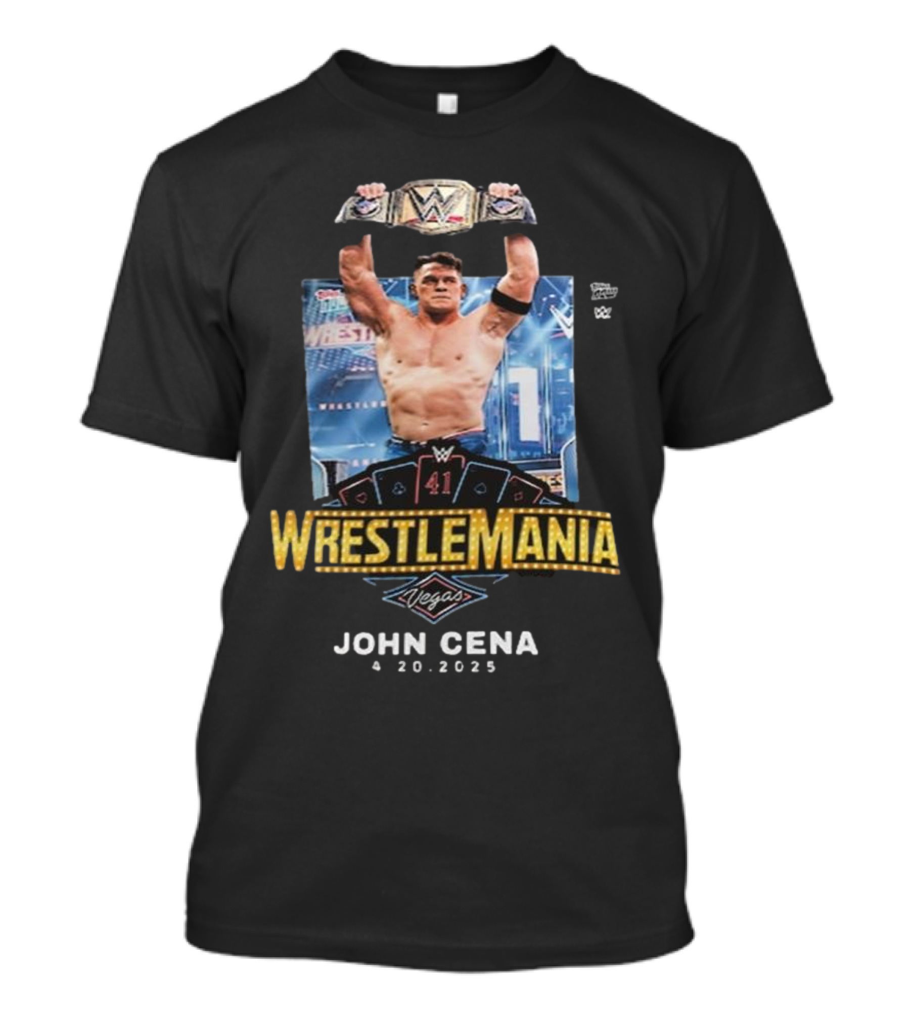 WrestleMania 41 John Cena Vegas 4 20 2025 Topps Now WWE T-Shirt