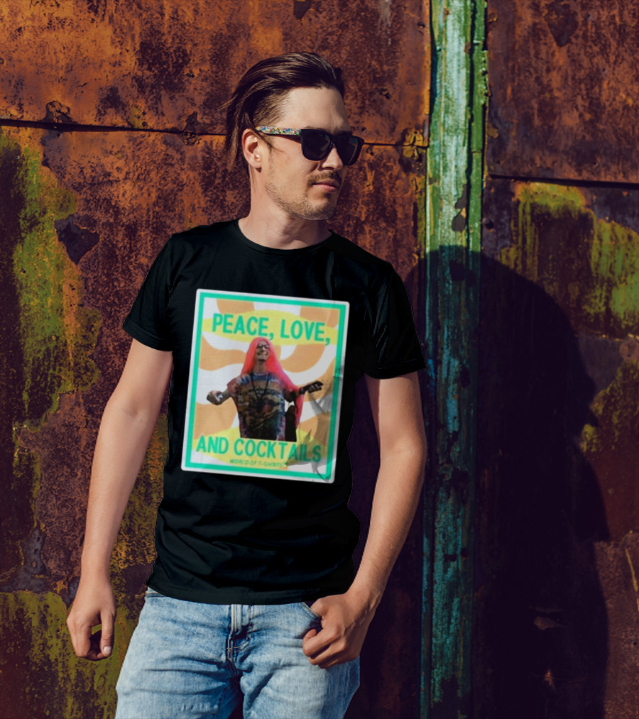 Peace Love And Cocktails Tie-Dye Vibe With Joshua Block From World Of S T-Shirt
