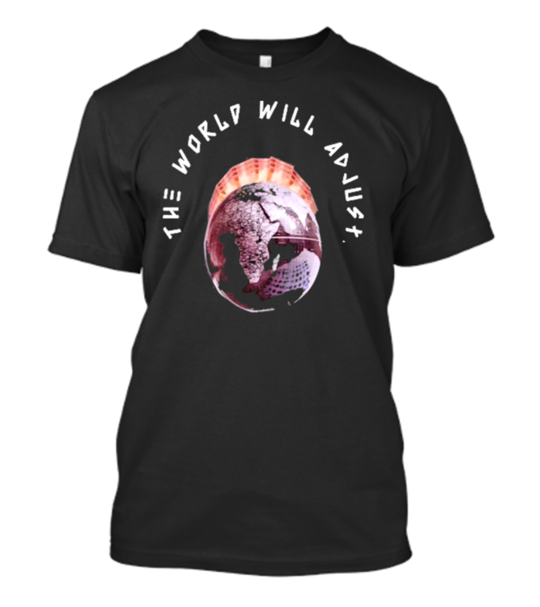Kalyjay The World Will Adjust T-Shirt