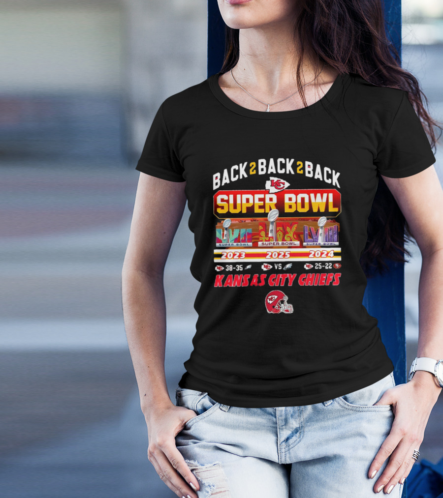 BACK 2 BACK 2 BACK SUPER BOWL 2023 2025 2024 KANSAS CITY CHIEFS T-Shirt