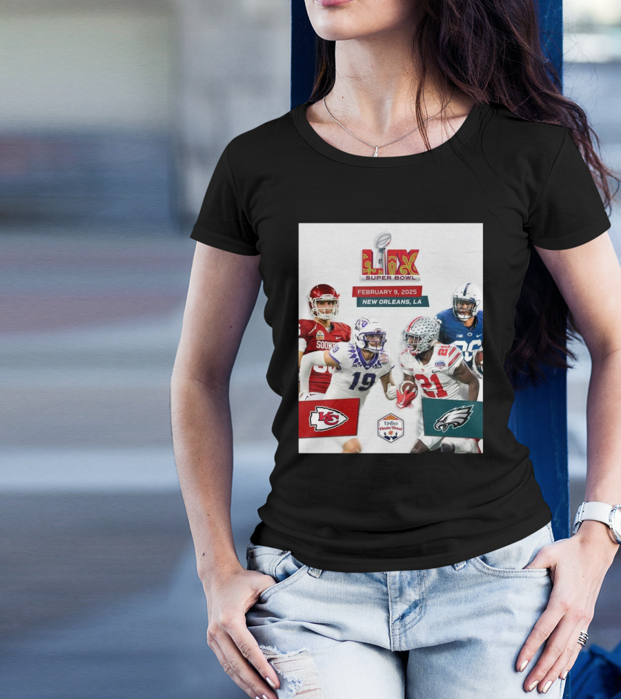 Kansas City Chiefs Vs Philadelphia Eagles Super Bowl LIX February 9 2025 New Orleans LA Vrbo Fiesta Bowl T-Shirt