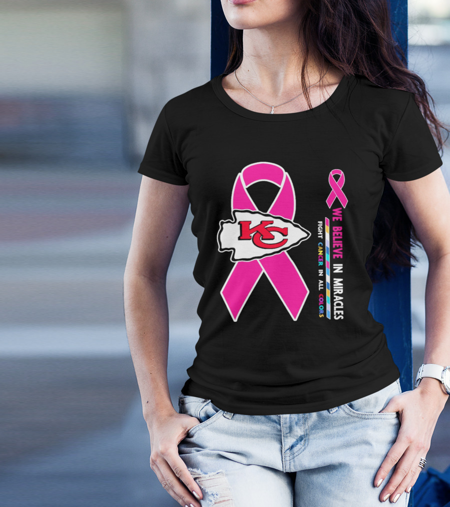 Kansas City Chiefs Pink Ribbon We Believe In Miracles Fight Cancer In All Colors T-Shirt