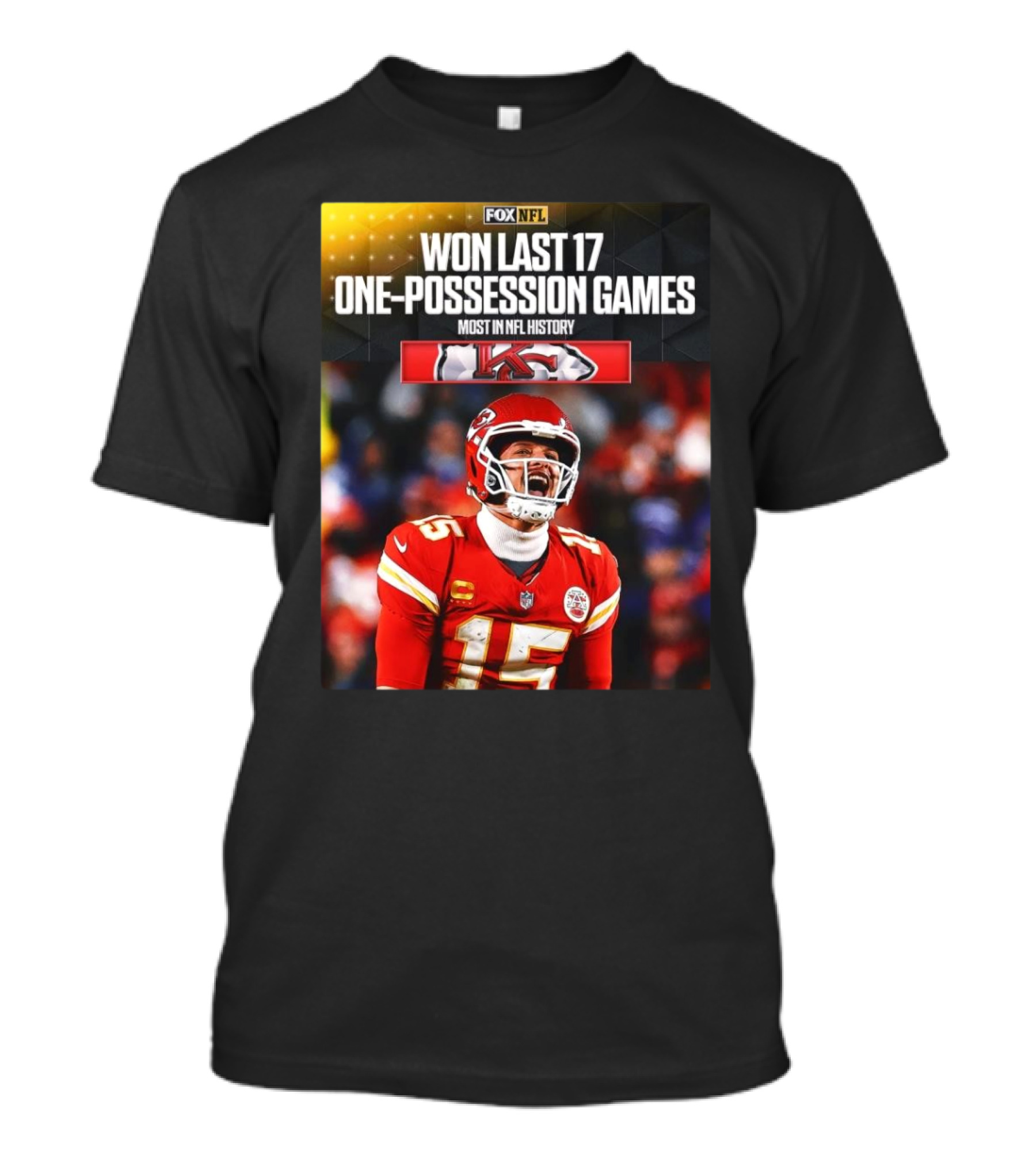 FOX NFL Kansas City Chiefs Won Last 17 One-Possession Games Most In NFL History Mahomes T-Shirt
