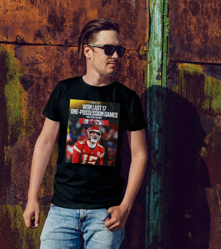 FOX NFL Kansas City Chiefs Won Last 17 One-Possession Games Most In NFL History Mahomes T-Shirt