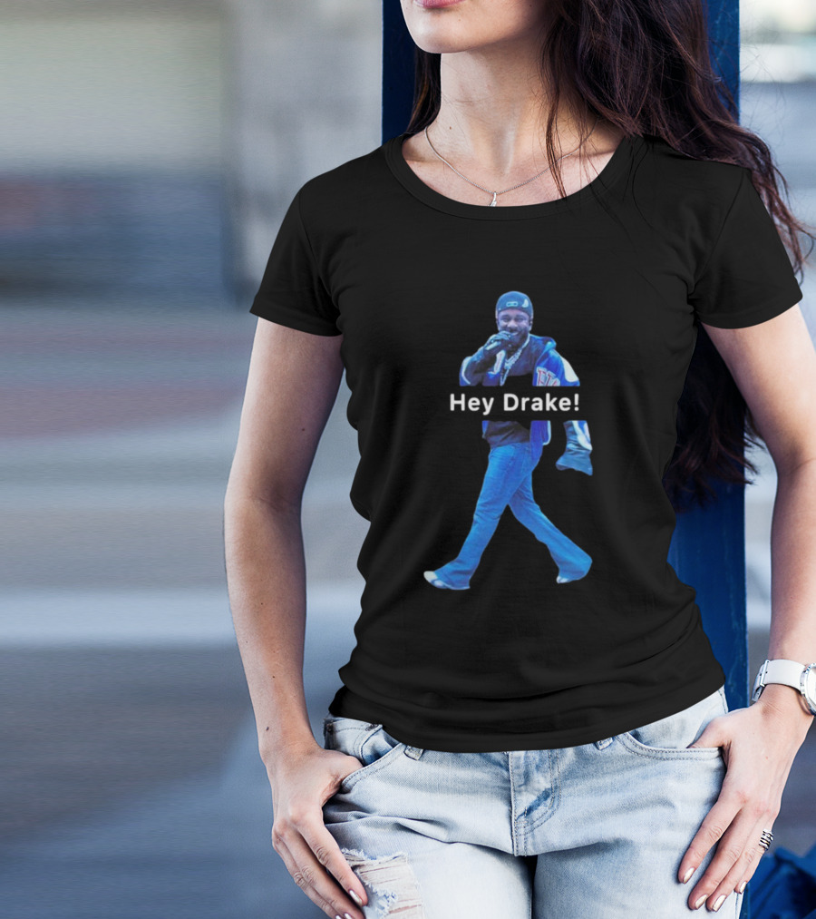 Kendrick Lamar Hey Drake Super Bowl LIX Half Time Show T-Shirt