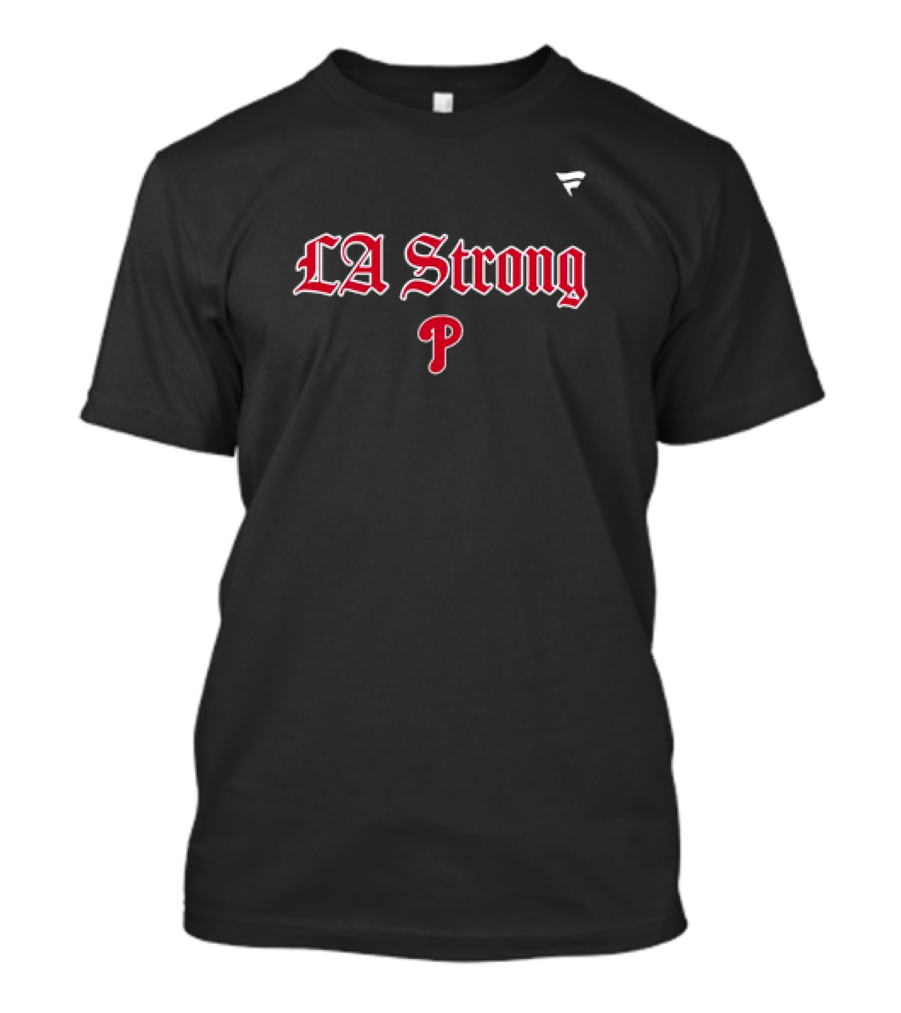 LA Strong Philadelphia Phillies 2025 T-Shirt