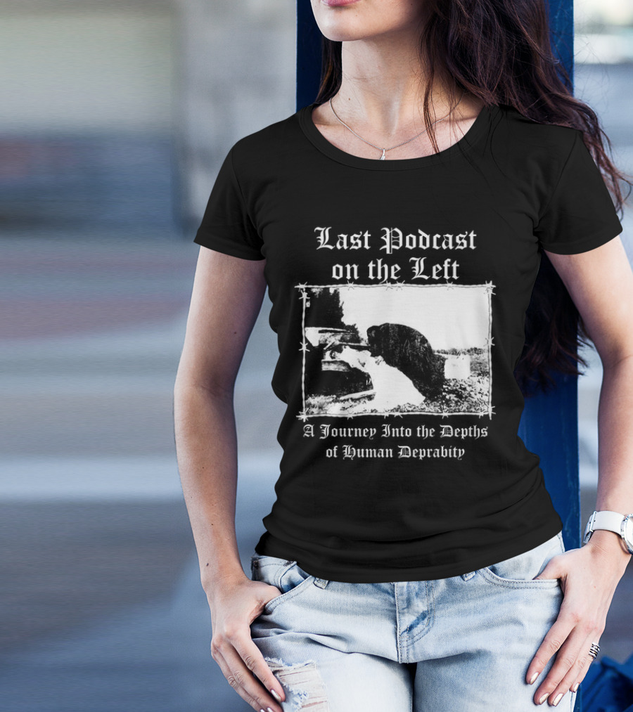 Last Podcast On The Left Cat A Journey Into The Depths Of Human Depravity T-Shirt