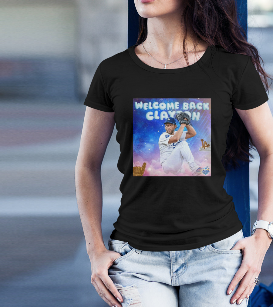 Welcome Back Clayton Los Angeles Dodgers World Champions T-Shirt