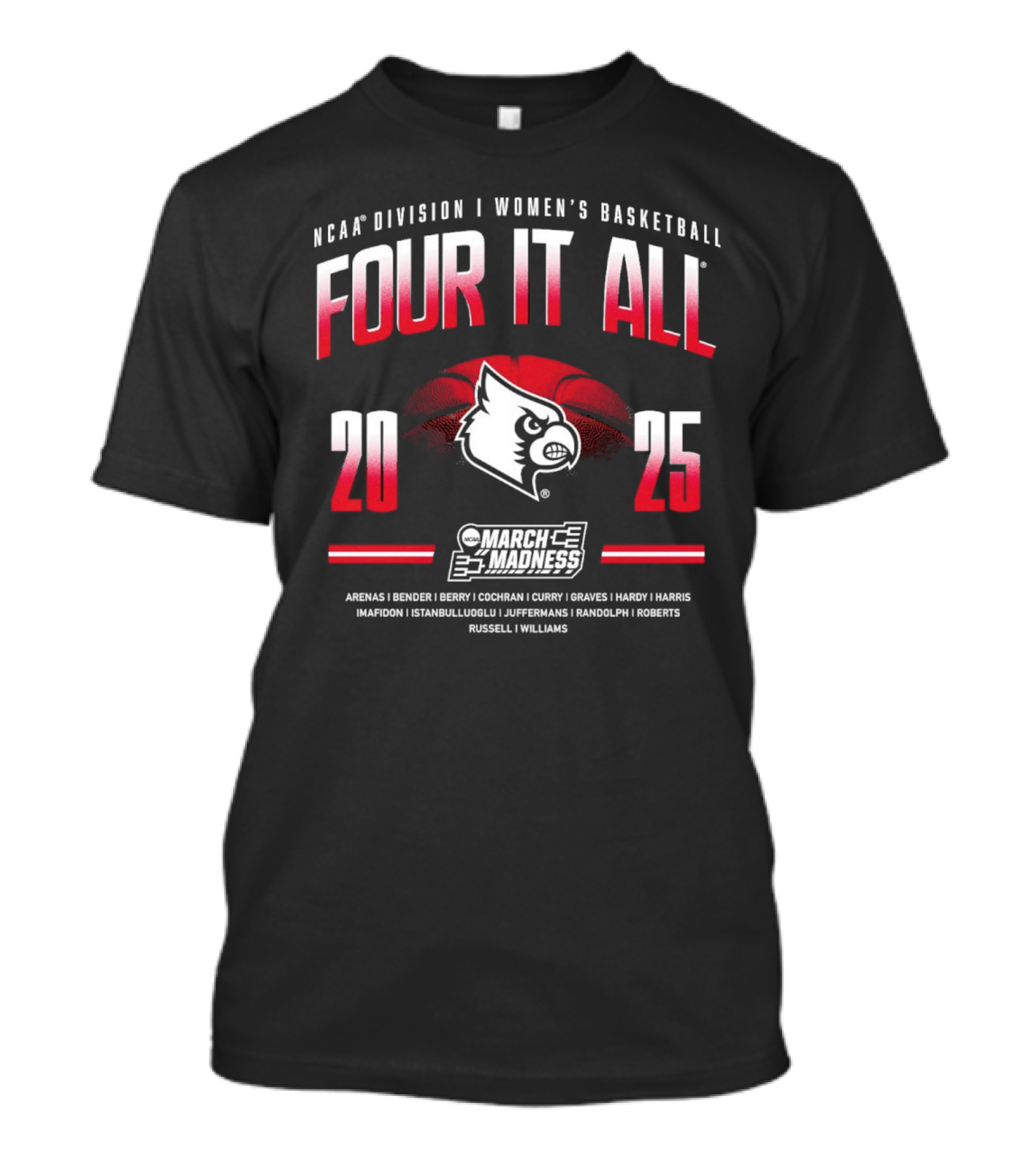 NCAA Division I Women’s Basketball 2025 Louisville Cardinals Four It All March Madness T-Shirt