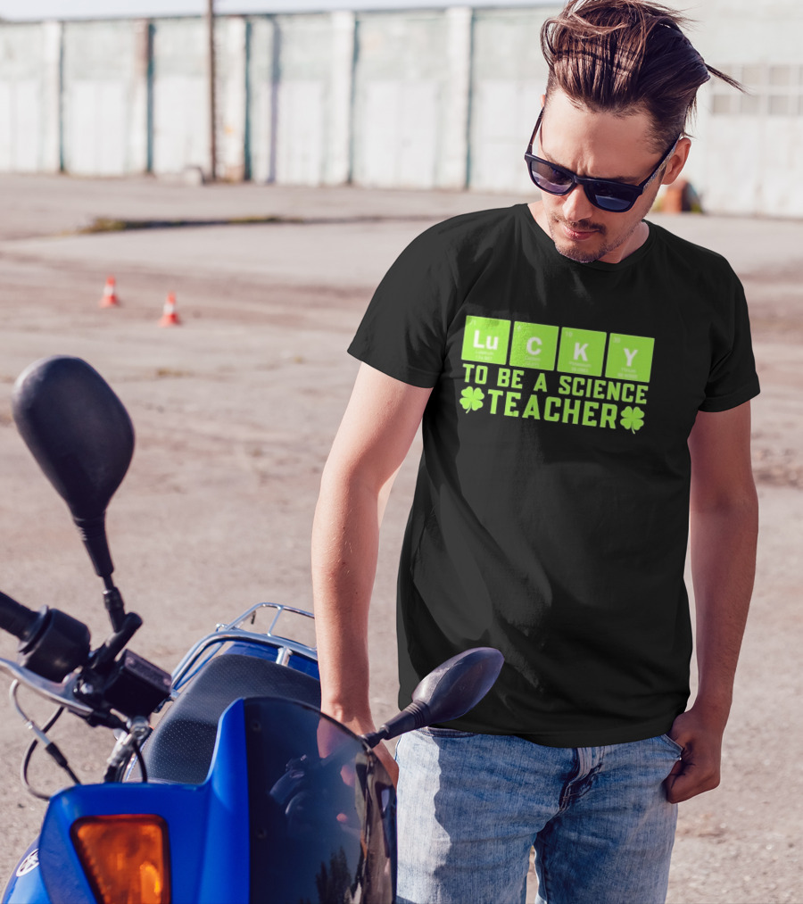 Lucky Periodic Elements To Be A Science Teacher St Patricks Day T-Shirt