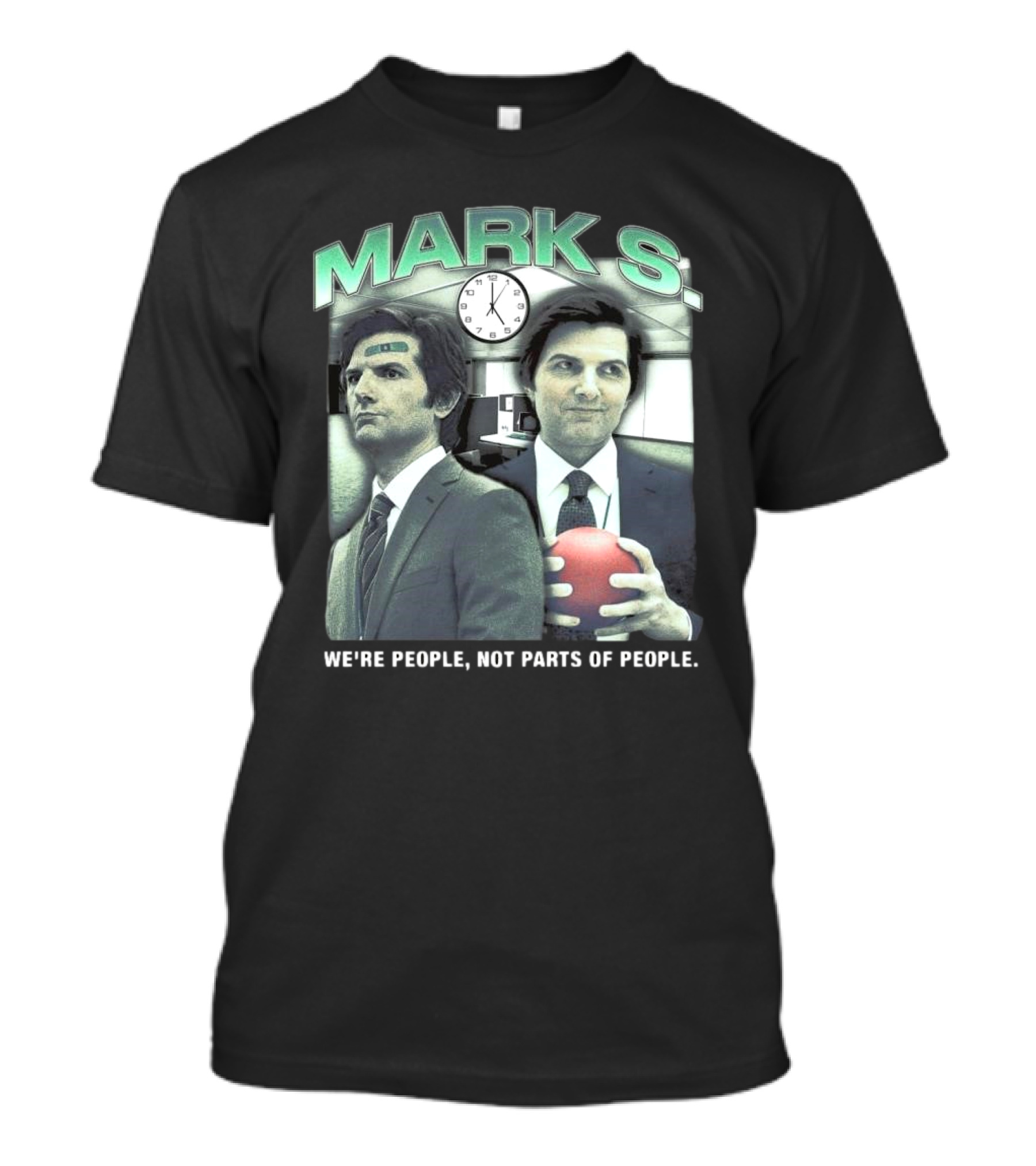 Mark S. Office We're People Not Parts Of People T-Shirt