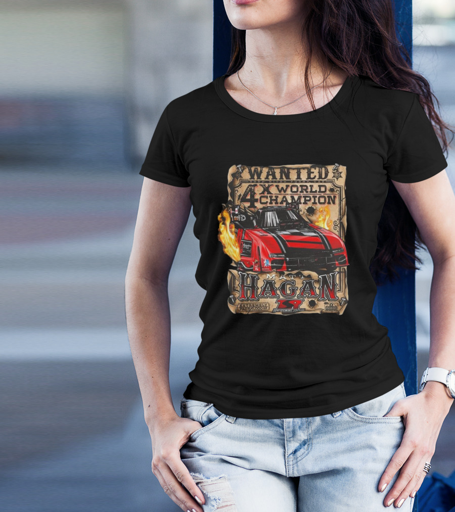 Wanted NHRA Nitro Funny Car Matt Hagan 4X World Champion TSR Mission Extreme T-Shirt