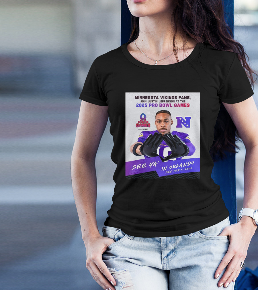 Minnesota Vikings Fans Join Justin Jefferson At 2025 Pro Bowl Games See Ya’ In Orlando Feb 2 T-Shirt