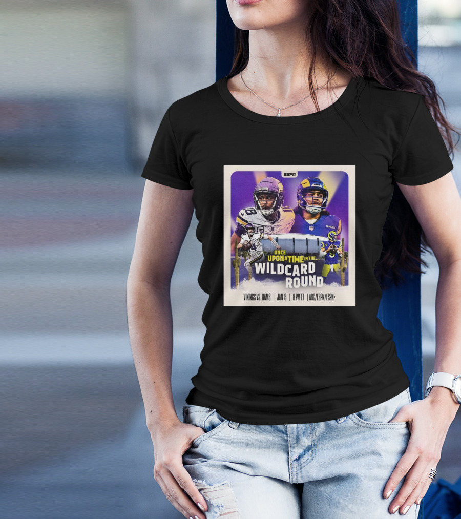 ESPN Minnesota Vikings Vs Los Angeles Rams Once Upon A Time In The Wild Card Round Jan 13 ABC ESPN Plus T-Shirt